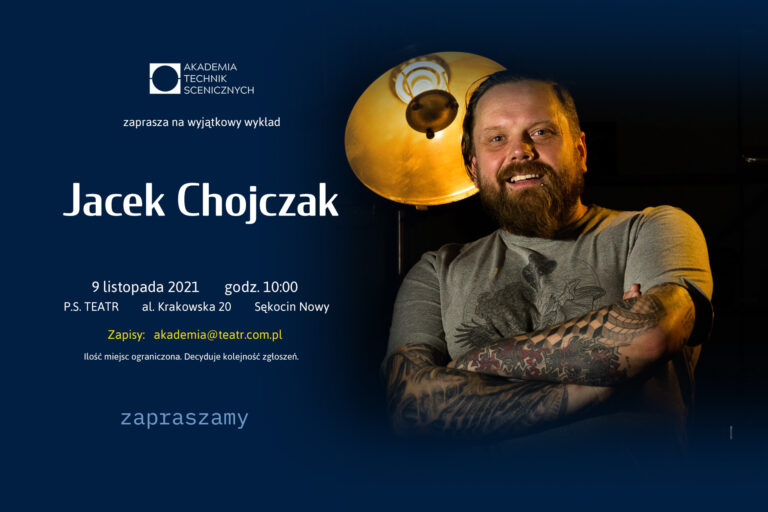 Wykład: Jacek Chojczak w Akademii Technik Scenicznych